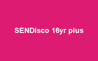 SENDisco 16yr plus