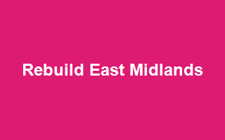 Rebuild East Midlands